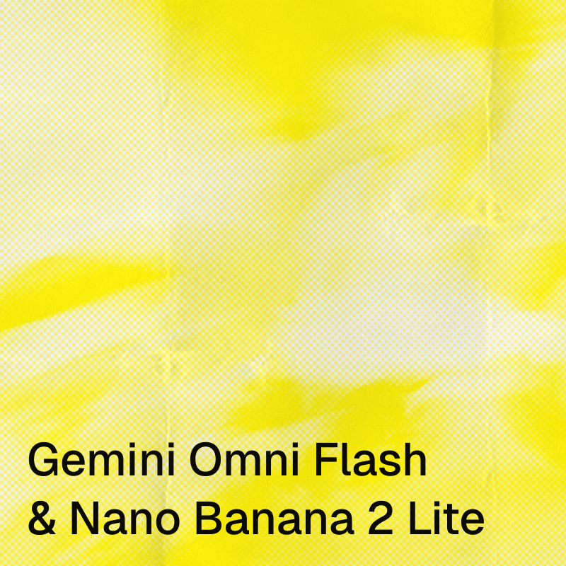 Gemini Omni Flash & Nano Banana 2 Lite