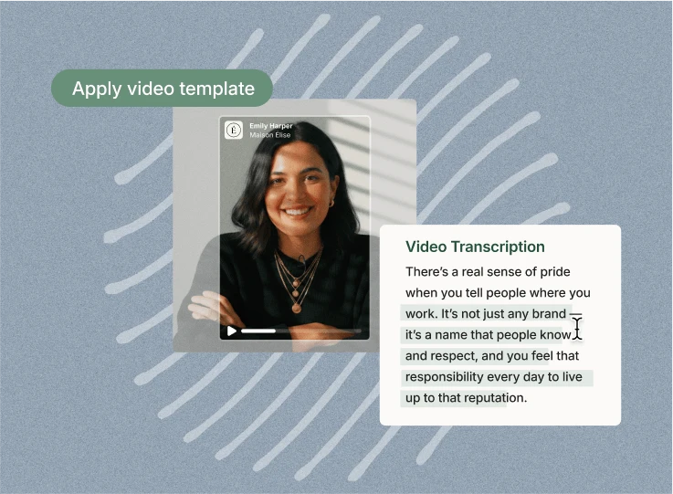 Vouch applying a video template to a woman's video with its transcription about pride in the employer brand