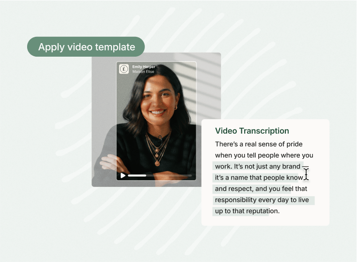 Vouch 'Apply video template' on a woman's video with a video transcription about pride in where you work