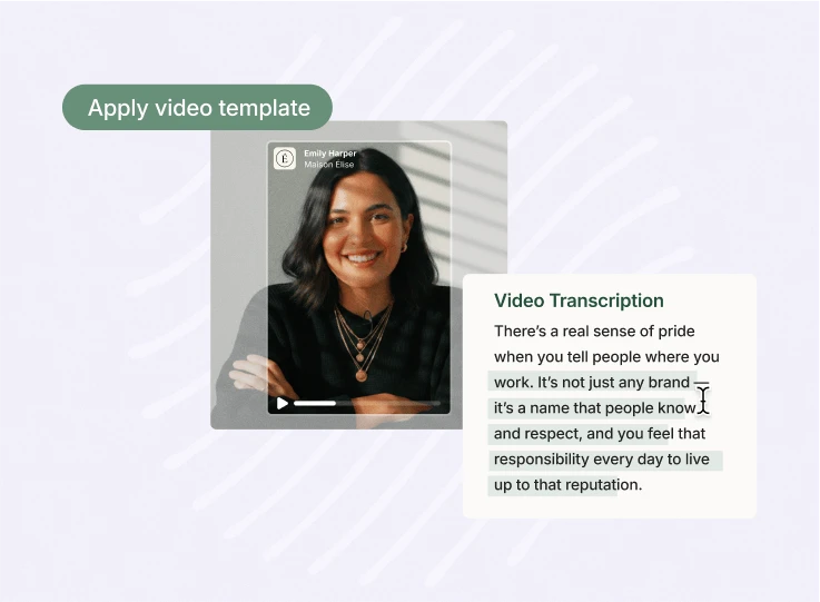 Vouch 'Apply video template' on a woman's video with a video transcription about pride in where you work
