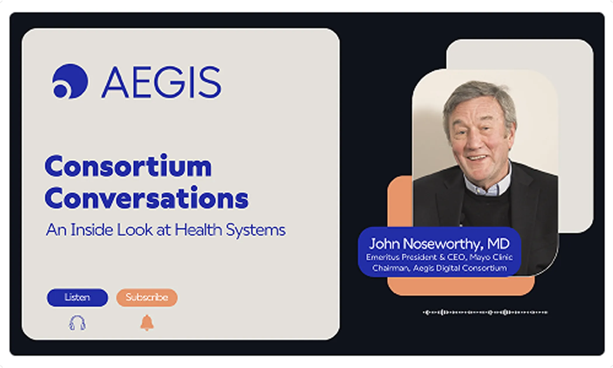 Consortium Conversations with Dr. John Noseworthy, President and CEO Emeritus of Mayo Clinic