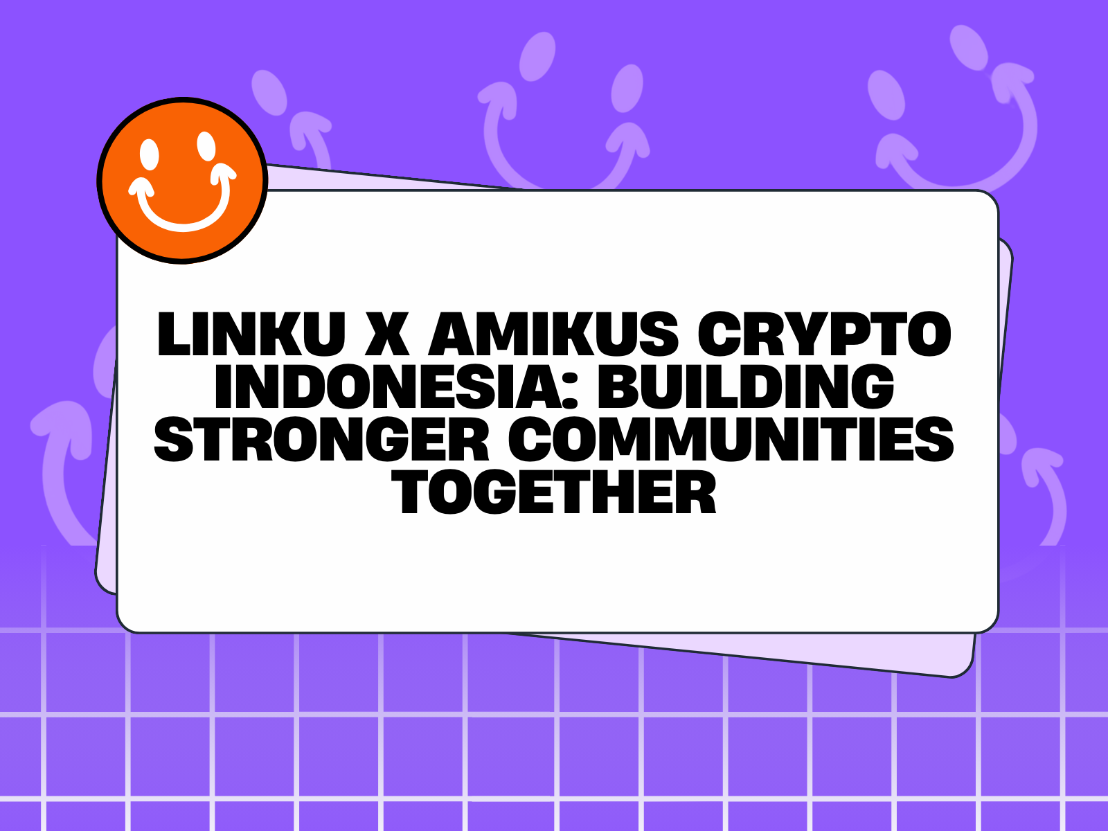 LinkU x Amikus Crypto Indonesia: Building Stronger Communities Together