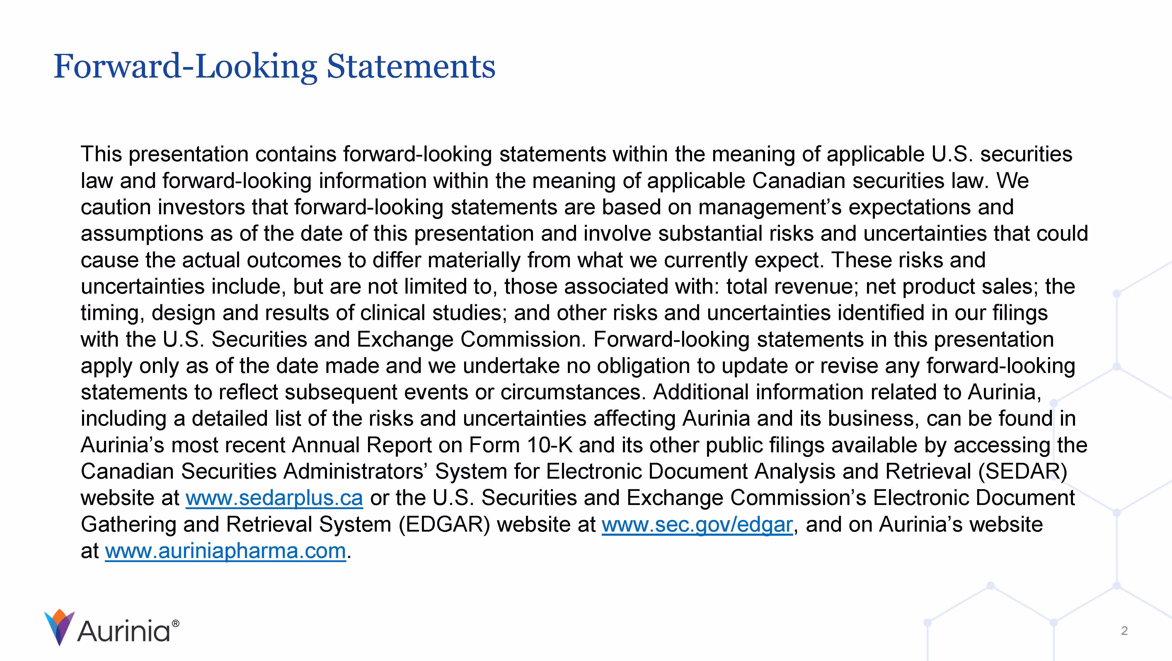 Forward-Looking Statements slide warning that statements involve risks and uncertainties, advising investors to review filings on sedarplus.ca, sec.gov/edgar, and auriniapharma.com.