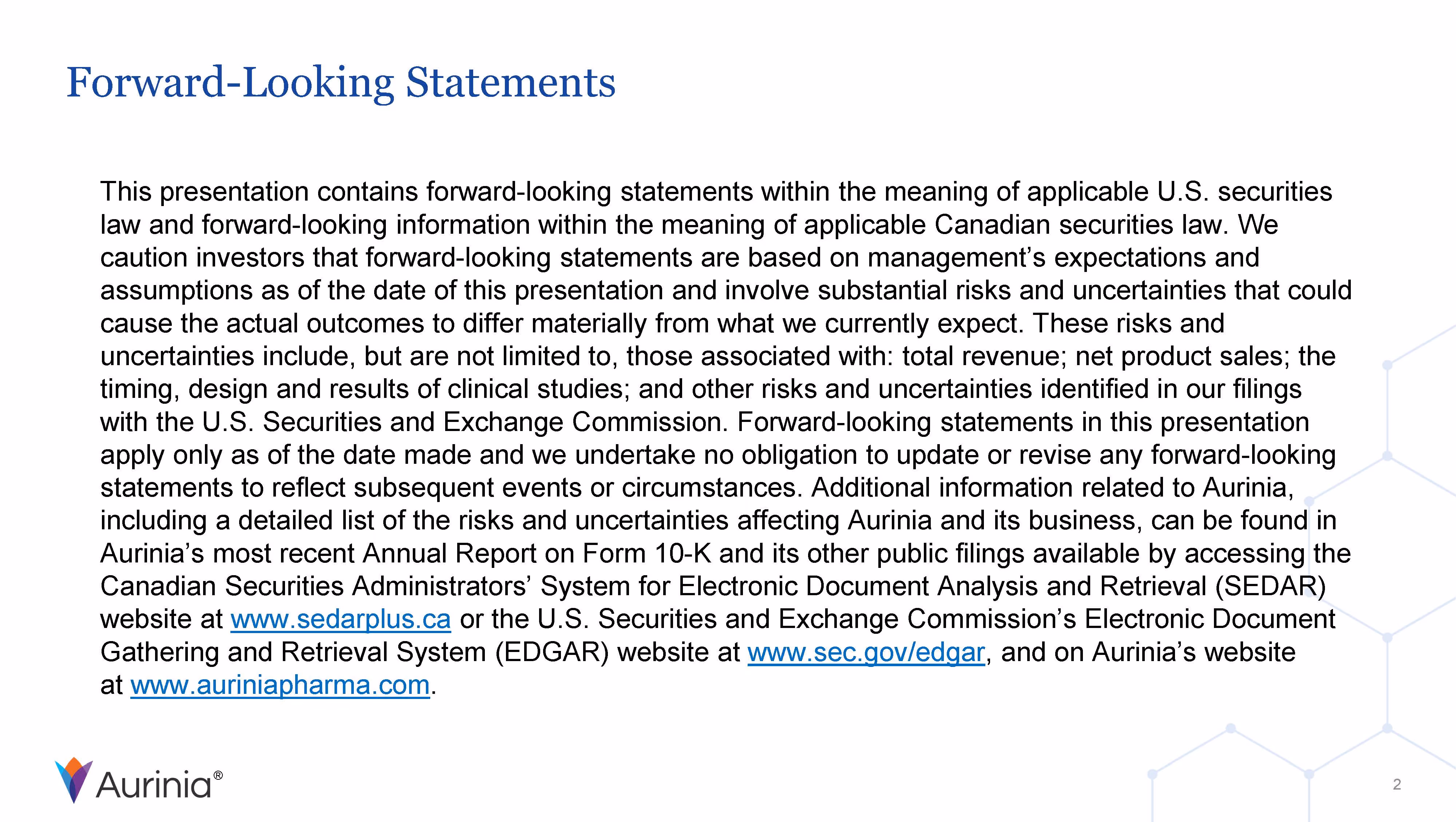 Forward-Looking Statements slide warning that statements involve risks and uncertainties, advising investors to review filings on sedarplus.ca, sec.gov/edgar, and auriniapharma.com.