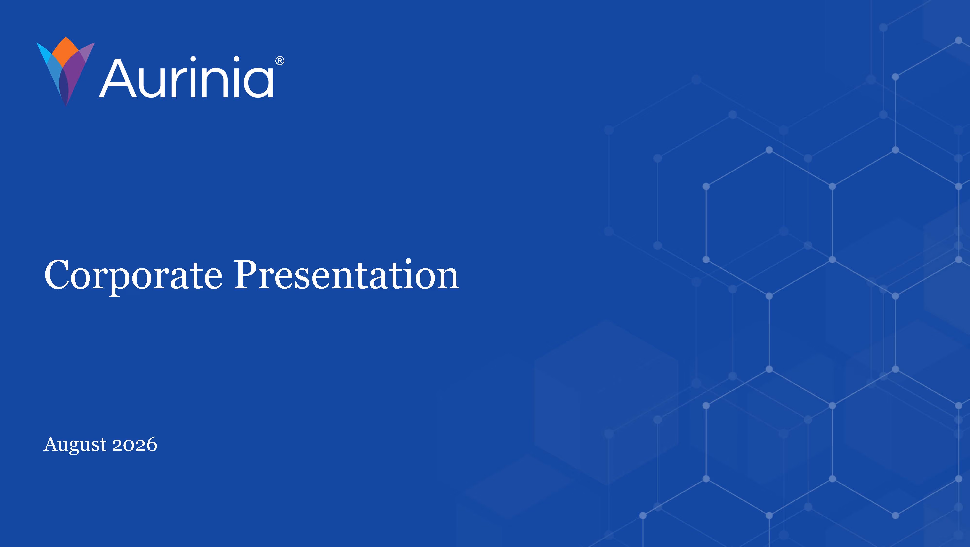 Aurinia logo with text 'Corporate Presentation' and date 'August 2026' on blue background with hexagonal graphics.