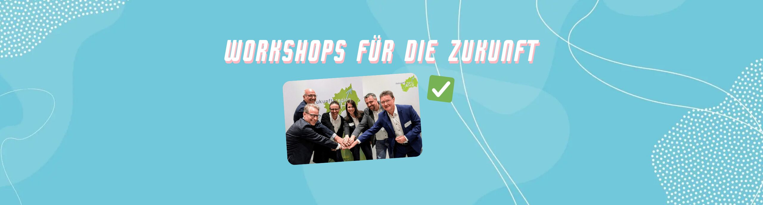 Header Workshop Zukunftsregion Ahr