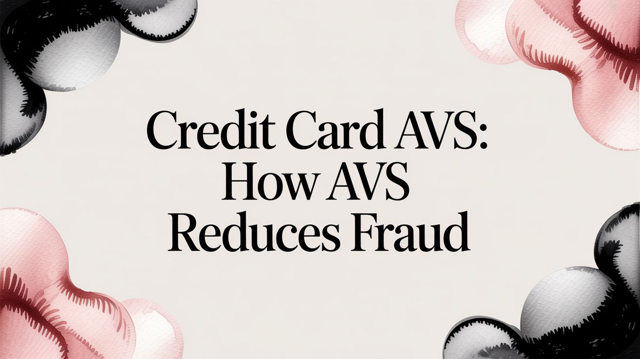 credit card avs: How AVS reduces fraud