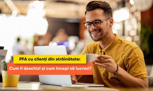 PFA cu clienți din străinătate - ghid 2026 pentru facturare și taxe