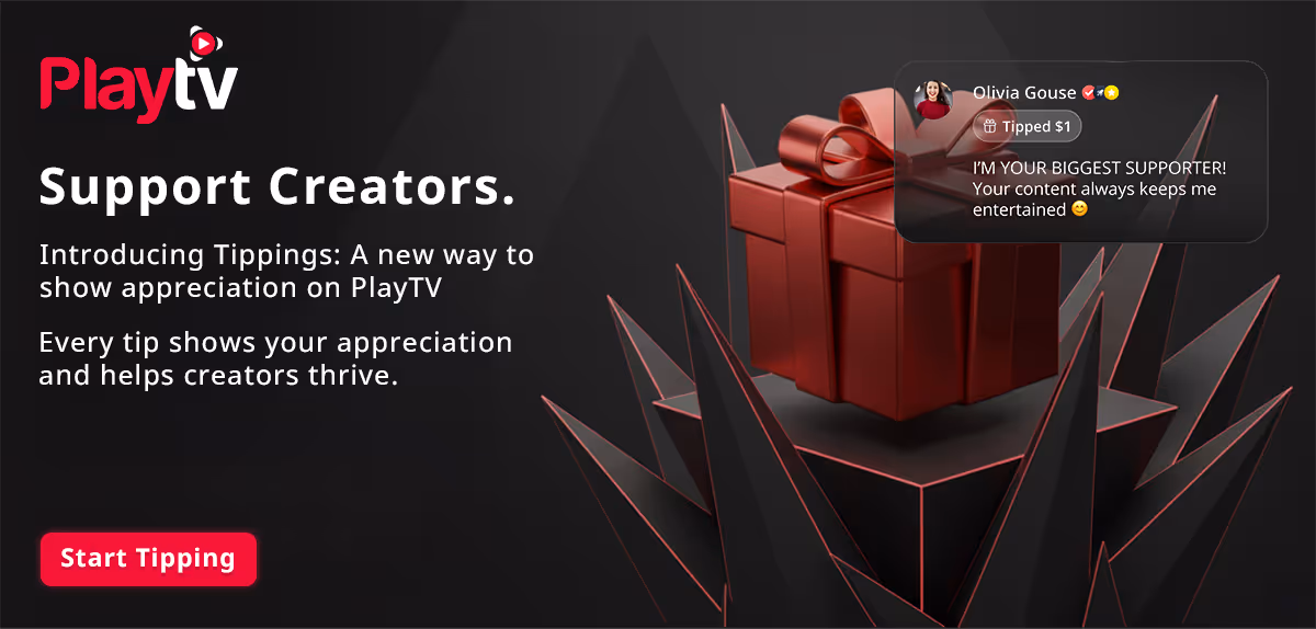 Image linking to PlayTV that introduces Tipping as a news way to show appreciation and support video creators to help them thrive.
