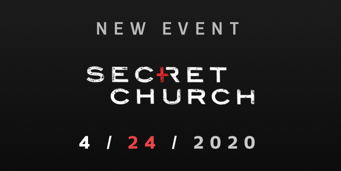 Secret Church Event, April 24th