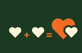 2 hearts added together to form a double the sized heart indicating step 3 to getting your donation matched: double your donation