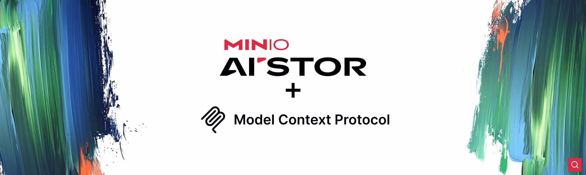 MinIO AIStor logo above a plus sign and Model Context Protocol text with colored paint strokes border.