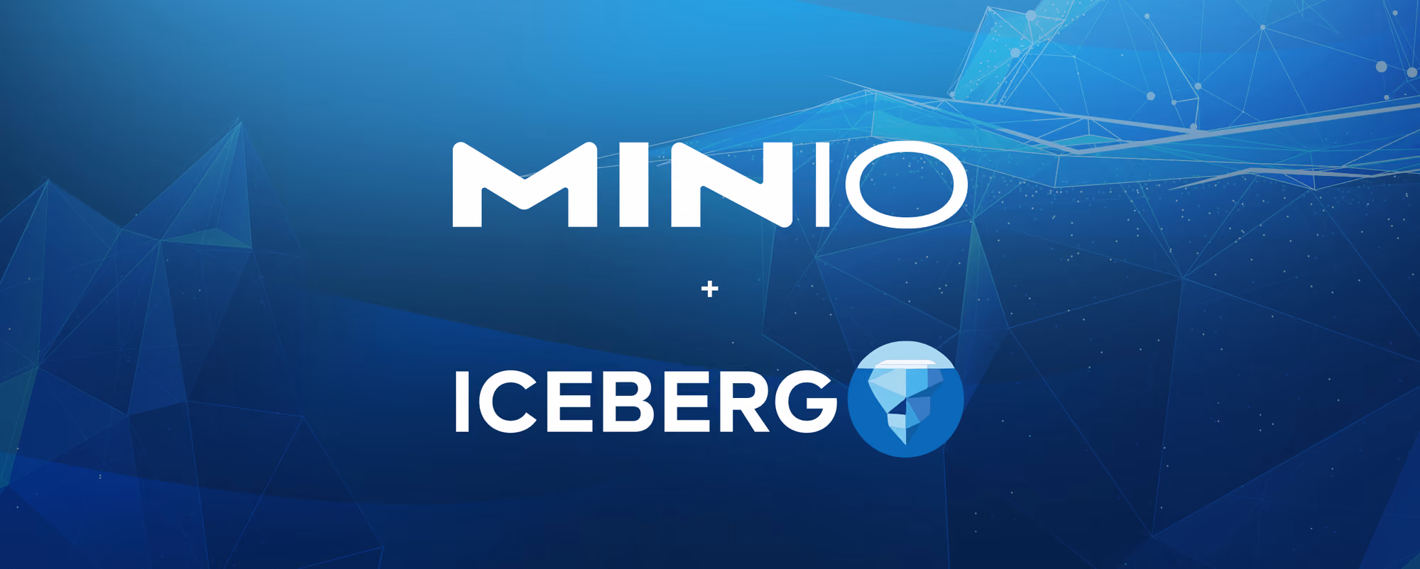 MinIO logo above Iceberg logo with geometric iceberg icon on a blue digital network background.