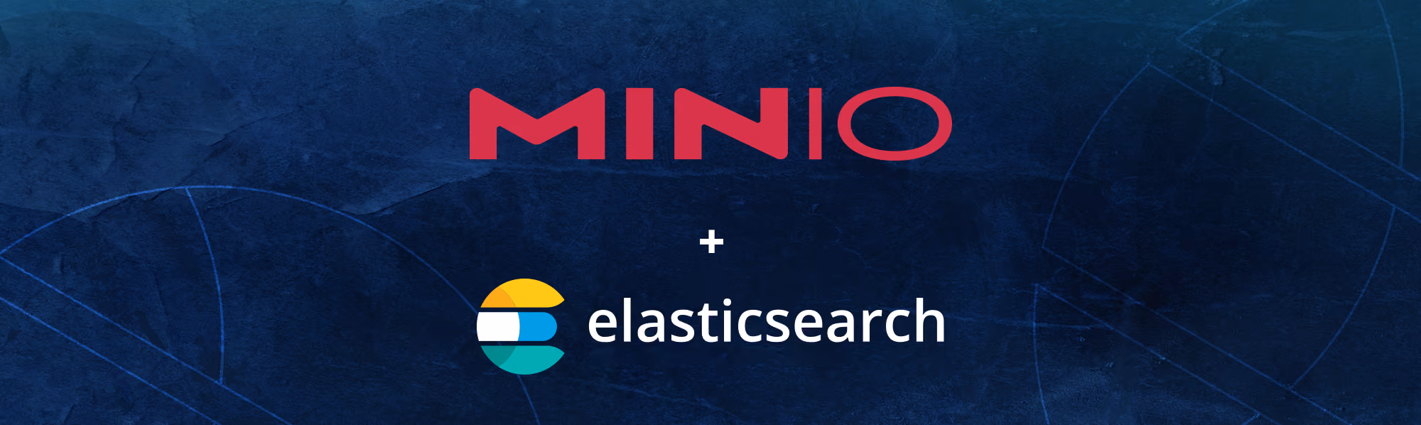 Minio and Elasticsearch logos on a dark blue textured background with a plus sign between them.