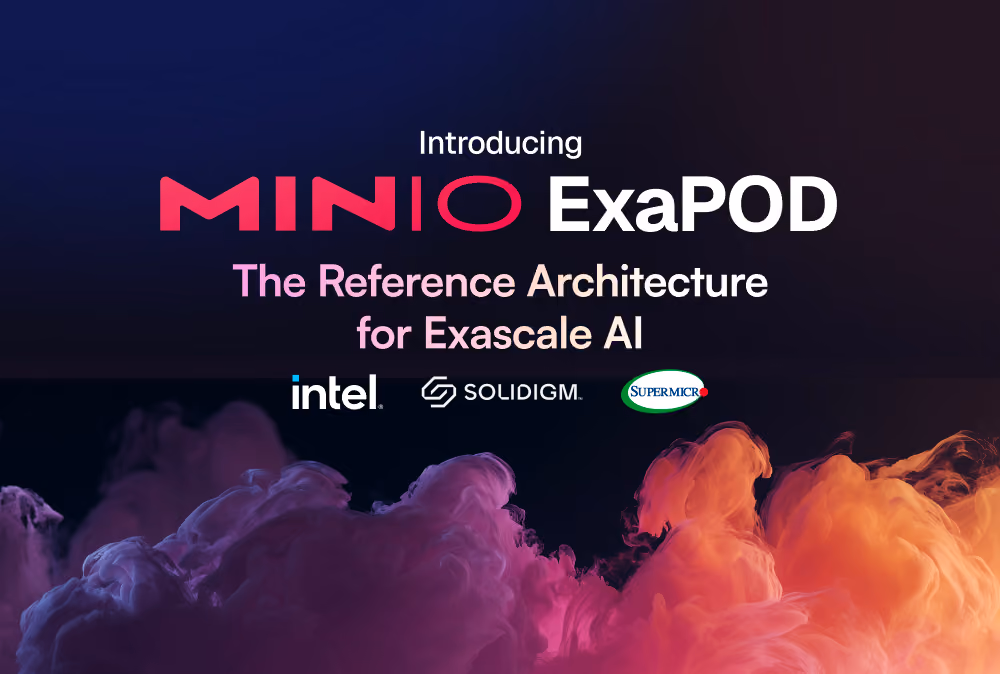 Text introducing MinIO ExaPOD, the reference architecture for Exascale AI, with Intel, Solidigm, Supermicro logos.