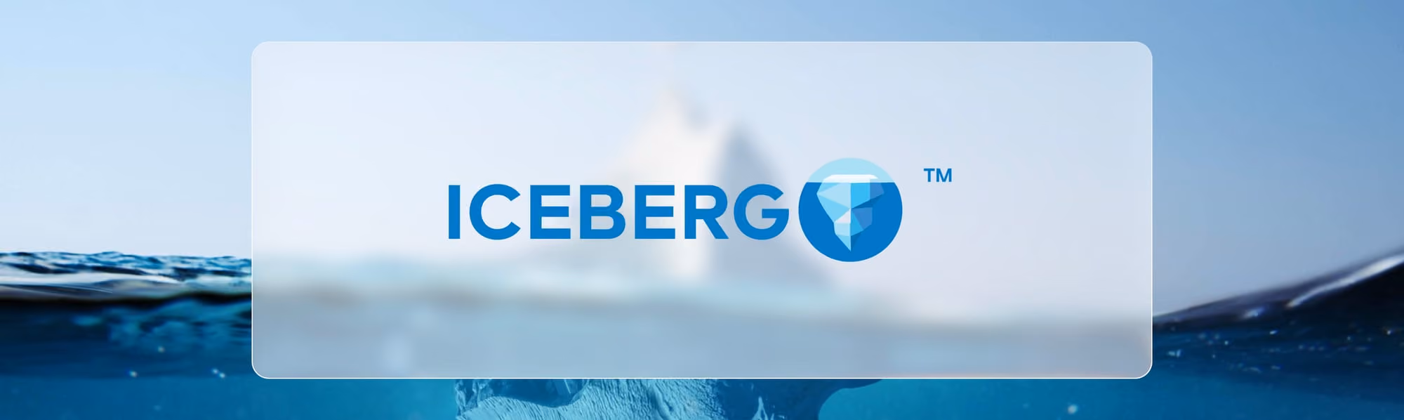View of an iceberg above and below water with the word ICEBERG and an iceberg logo overlaid.