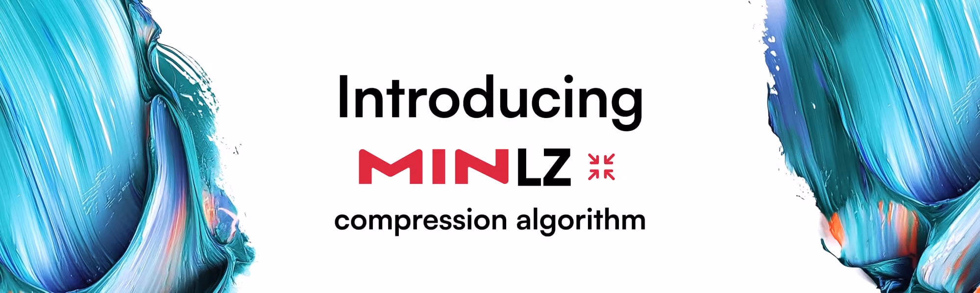 Text reading Introducing MINLZ compression algorithm with blue and teal textured paint on sides.