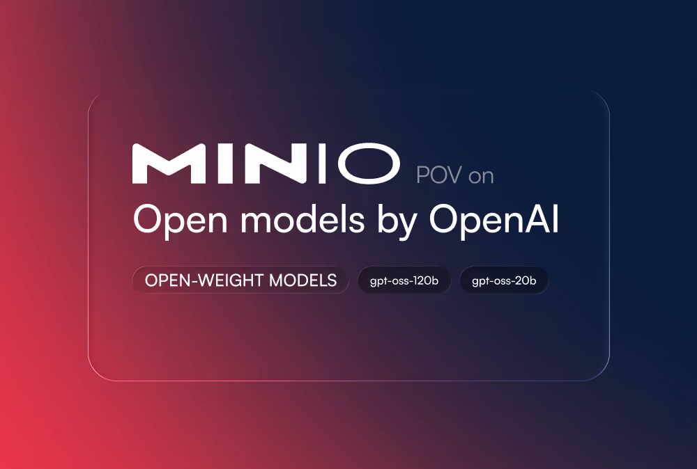MinIO POV on open models by OpenAI highlighting open-weight models gpt-oss-120b and gpt-oss-20b.