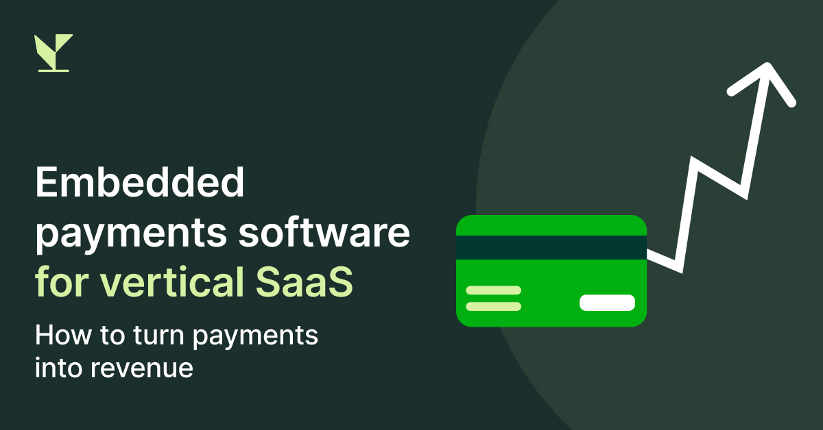 embedded payments software for vertical SaaS