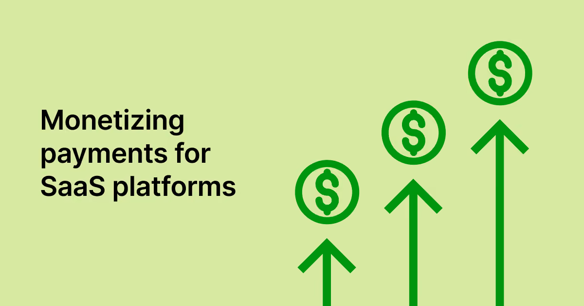Monetizing payments for SaaS platforms