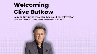Welcoming Clive Butkow: Fintura’s New Strategic Advisor & Early Investor