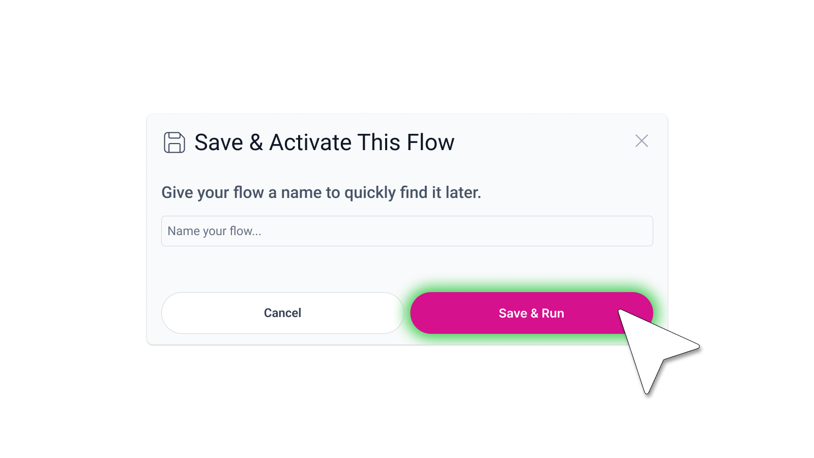 Save and activate workflow dialog box with name input field, cancel button, and highlighted Save & Run button for marketing automation flow setup