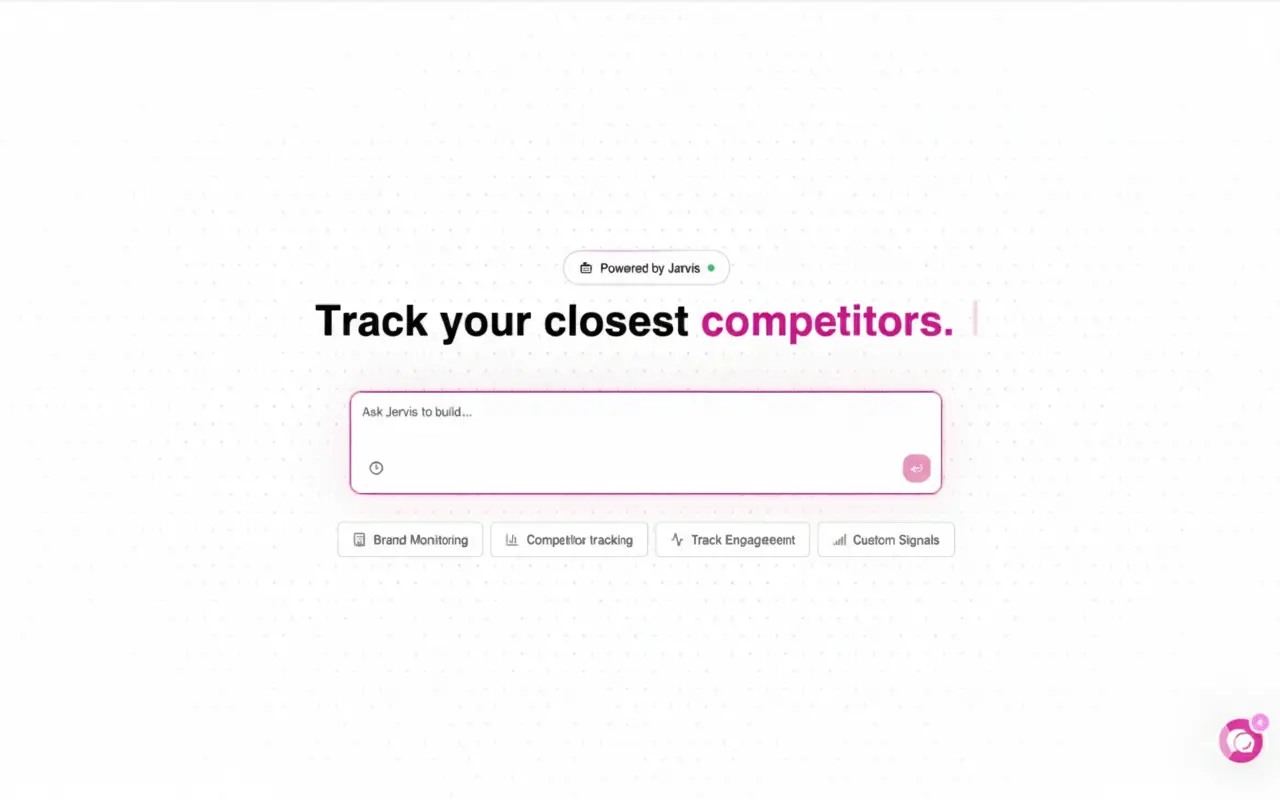 Landing page hero showing the headline “Track your closest competitors.” above a large pink-bordered search box labeled “Ask Jervis to build…” with a “Powered by Jervis” badge and category chips for Brand Monitoring, Competitor tracking, Track Engagement, and Custom Signals.