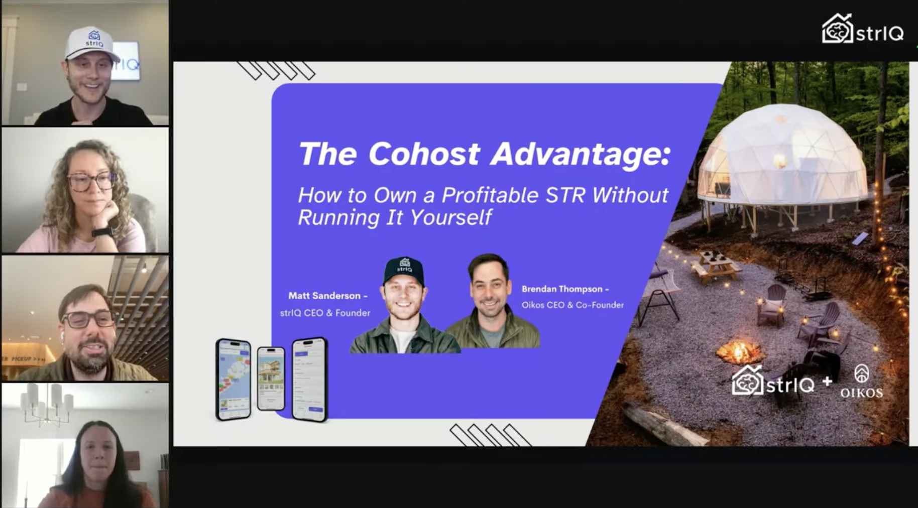 Webinar slide 'The Cohost Advantage' featuring strIQ CEO Matt Sanderson and Oikos CEO Brendan Thompson beside a glamping dome photo