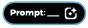 prompt