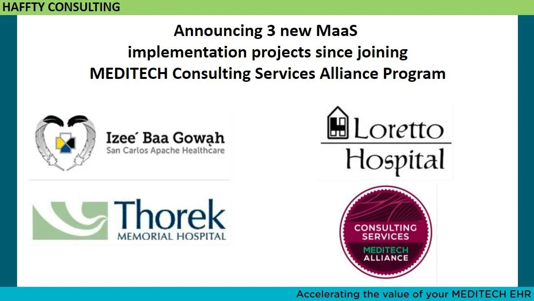 Haffty Consulting proudly announces new MaaS implementation projects since joining MEDITECH Consulting Services Alliance Program