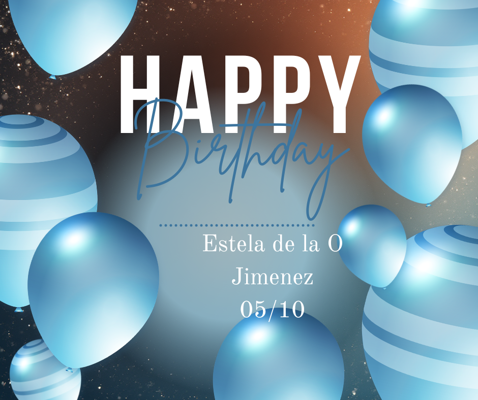 Blue balloons floating against a starry background with white and blue text reading Happy Birthday Estela de la O Jimenez 05/10.