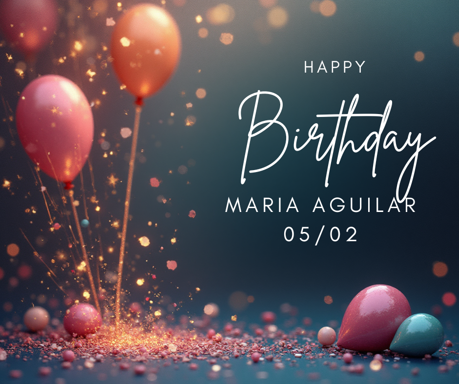 Three pink and red balloons with sparkling confetti and glowing particles, accompanied by the text 'Happy Birthday Maria Aguilar 05/02'.