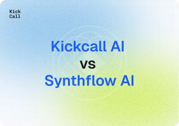 Synthflow vs Kickcall