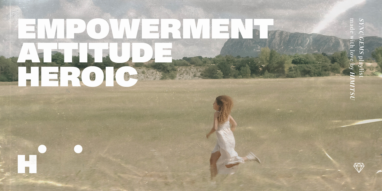 The artwork of "Empowerment" playlist by Himitsu, providing music for films.