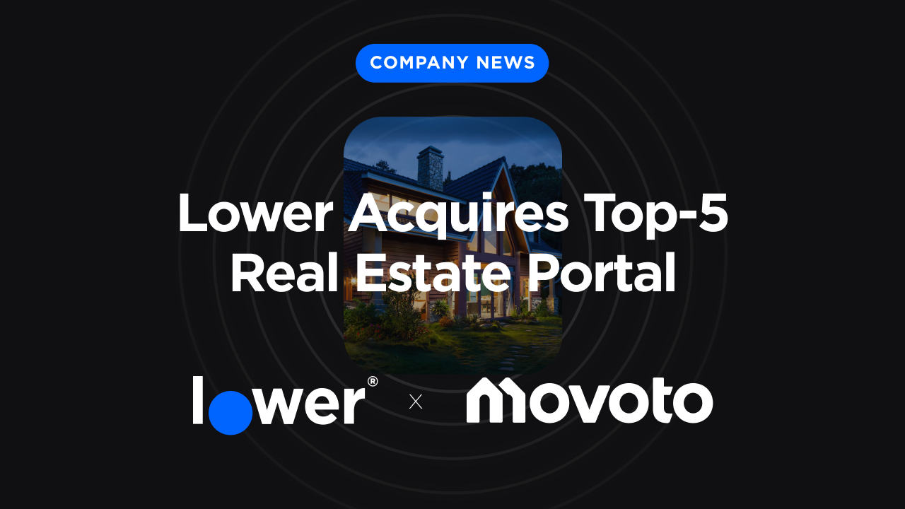 Graphic announcing company news: ‘Lower Acquires Top-5 Real Estate Portal.’ The image features a modern home in the background, with the logos of Lower and Movoto displayed below the headline on a dark, circular gradient background.