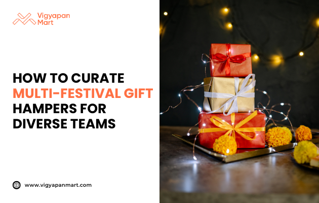 Festive corporate gift hampers stacked with colorful wrapped presents in red, gold, and orange, decorated with marigold flowers and fairy lights, alongside text 'How to Curate Multi-Festival Gift Hampers for Diverse Teams' by Vigyapan Mart, emphasizing inclusive gifting, multicultural celebrations, and workplace diversity.