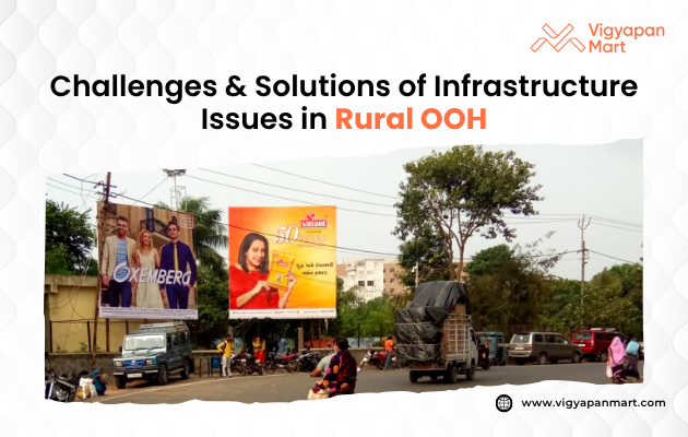 Visual depicting the challenges and solutions related to infrastructure issues in rural Out-of-Home (OOH) advertising, featuring a dilapidated billboard structure in a remote area, highlighting issues such as poor infrastructure, limited media vendors, and unreliable audience data that hinder effective advertising in rural regions.