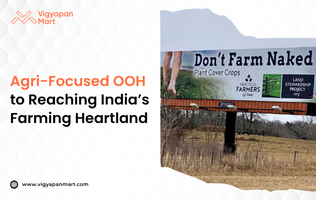 Agri-focused Out-of-Home (OOH) advertising campaign targeting India's farming heartland, featuring a vibrant billboard with the message 'Reaching India's Farming Heartland' displayed in Hindi, showcasing a farmer in traditional attire amidst lush green fields, emphasizing the importance of localized and culturally resonant advertising in rural agricultural communities.