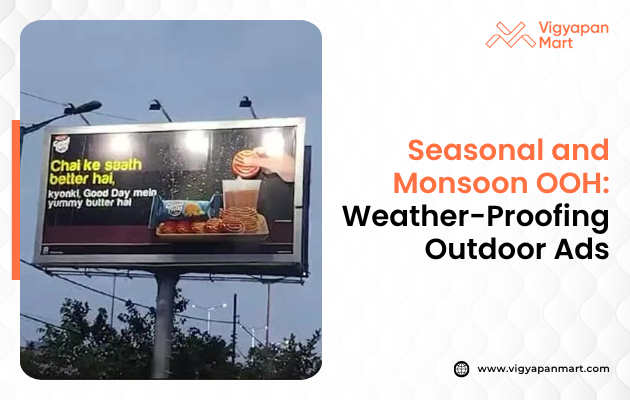 Outdoor advertising during the monsoon season, featuring a weather-resistant billboard with the message 'Seasonal and Monsoon OOH: Weather-Proofing Outdoor Ads,' showcasing innovative designs and materials that ensure durability and visibility despite heavy rainfall, highlighting the importance of adapting advertising strategies to seasonal weather conditions.