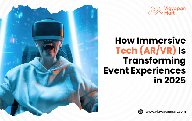 Immersive tech (AR/VR) transforming event experiences in 2025” — showing a poster with the text “How Immersive Tech (AR/VR) Is Transforming Event Experiences in 2025”, featuring visuals of people wearing VR headsets and augmented reality overlays, illustrating how events are becoming more engaging and interactive through immersive technologies.