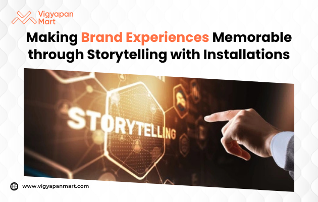 Poster titled 'Making Brand Experiences Memorable through Storytelling with Installations,' featuring immersive brand storytelling through interactive installations, such as multi-sensory environments and themed activations, designed to engage attendees and create lasting impressions.