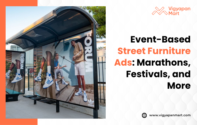 Banner reading ‘Event-Based Street Furniture Ads: Marathons, Festivals, and More’ showing a city street with benches, kiosks, and advertising panels overlaid with event icons (running figures, music notes, tents) to illustrate how street furniture is used for promotional campaigns during public events.
