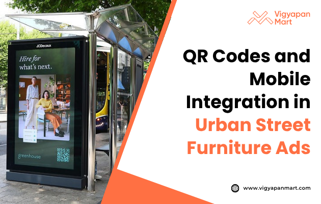 Poster titled ‘QR Codes and Mobile Integration in Urban Street Furniture Ads’ showing a bus shelter advertisement with a visible QR code, a person scanning it with a smartphone, and text highlighting mobile engagement in city street furniture advertising.