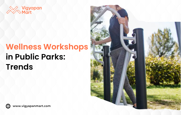 Woman exercising on outdoor gym equipment in a park, surrounded by trees and greenery. Text reads "Wellness Workshops in Public Parks: Trends."