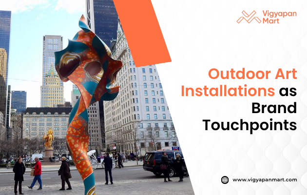 A vibrant outdoor art installation stands in a city plaza surrounded by skyscrapers. People walk nearby. Text reads "Outdoor Art Installations as Brand Touchpoints."
