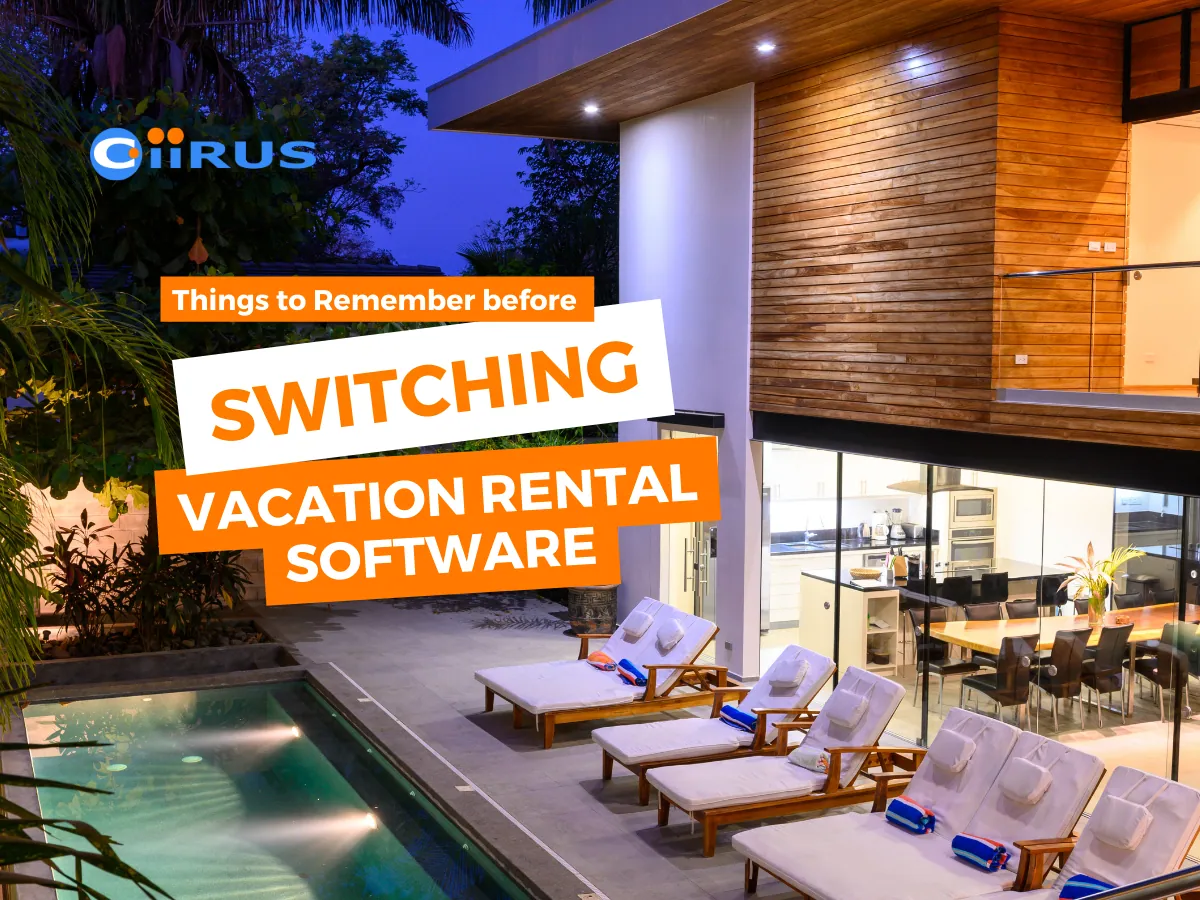 Things To Remember Before Switching Vacation Rental Software