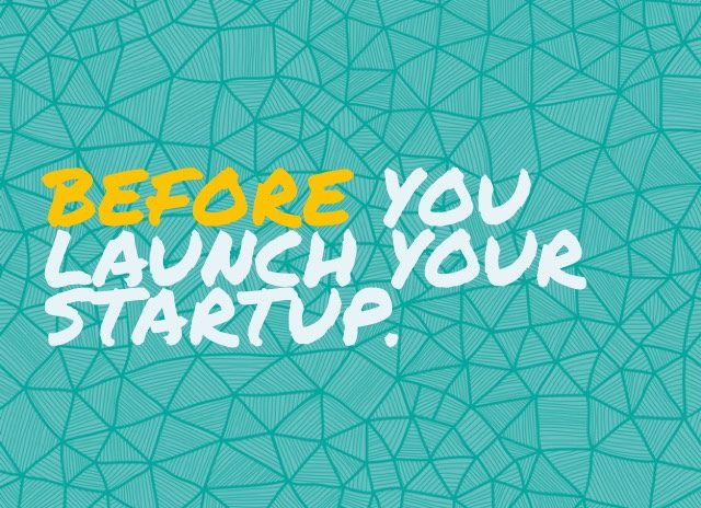 Before You Launch Your Startup