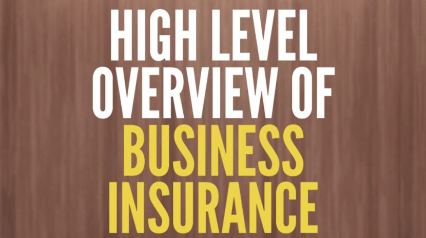 High Level Overview of Business Insurance
