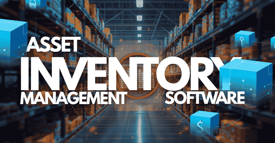 Asset Inventory Management Software