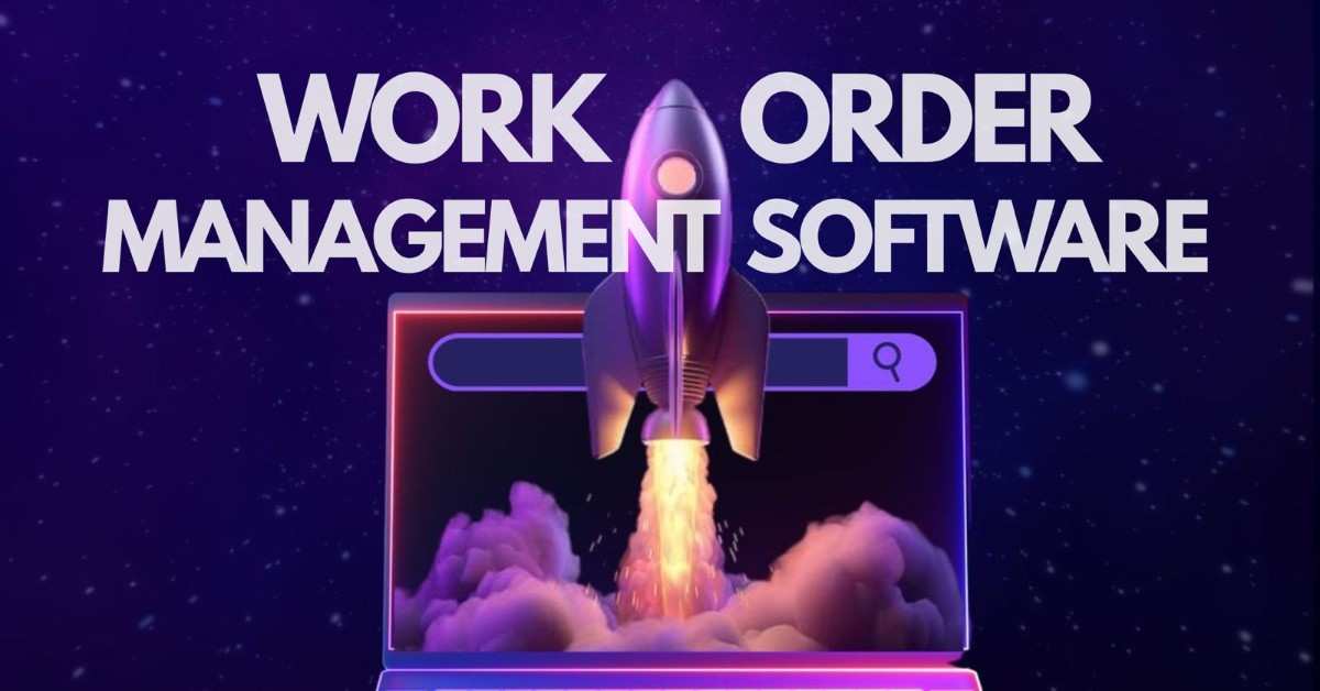 Work Order Management Software